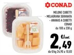 Conad - Melone Cubetti/Melagrana Sgranata/Ananas A Cubetti