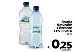 Levissima - Acqua Naturale/ Frizzante