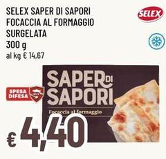 Selex - Saper Di Sapori Focaccia Al Formaggio Surgelata