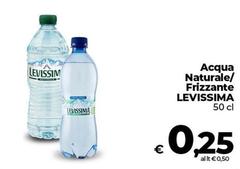Levissima - Acqua Naturale/ Frizzante