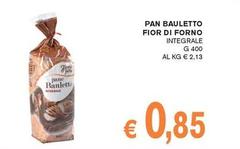 Pan Bauletto Fior Di Forno