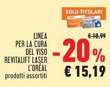 L'Oreal - Linea Per La Cura Del Viso Revitalift Laser