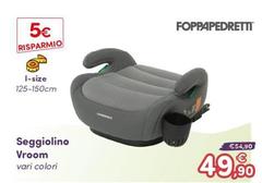 Foppapedretti - Seggiolino Vroom