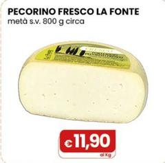 La Fonte - Pecorino Fresco Metà S.v. 800 G Circa