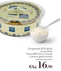 Conad - Gorgonzola DOP Dolce Al Cucchiaio Sapori&Dintorni A Banco Gastronomia
