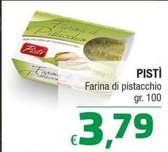 Pistì - Farina Di Pistacchio