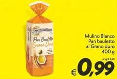Mulino Bianco - Pan Bauletto Al Grano Duro