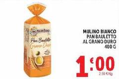 Mulino Bianco - Pan Bauletto Al Grano Duro