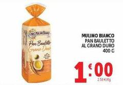 Mulino Bianco - Pan Bauletto Al Grano Duro