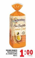 Mulino Bianco - Pan Bauletto Al Grano Duro