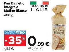Mulino Bianco - Pan Bauletto Integrale