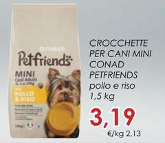 Conad - Crocchette Per Cani Mini Petfriends