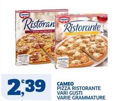 Cameo - Pizza Ristorante Vari Gusti Varie Grammature