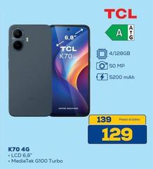 TCL - K70 4g