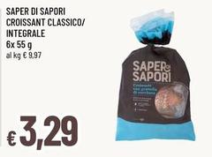 Sapori - Saper Di  Croissant Classico/ Integrale