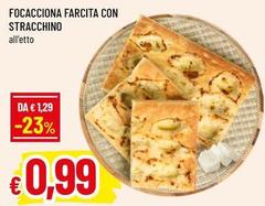 Focacciona Farcita Con Stracchino