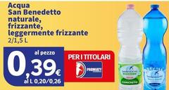 San Benedetto - Acqua Naturale, Frizzante, Leggermente Frizzante