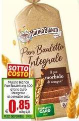 Mulino Bianco - Pan Bauletto
