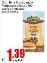 Gran Terre - Parmareggio Formaggio A Fette