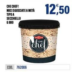 Chef Select - Noci Sgusciate A Meta Tipo A Secchiello