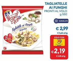 Pronti Al Volo - Tagliatelle Ai Funghi