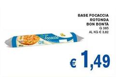 Base Focaccia Rotonda Bon Bonta