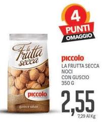 Piccolo - La Frutta Secca Noci Con Guscio