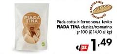 Piada Tina - Piada Cotta In Forno Senza Levito Classica/Rosmarino