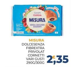 Misura - Dolcesenza Fibrextra Privolat Cornetti