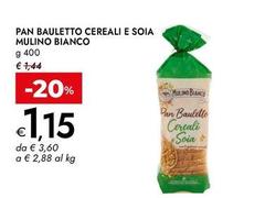 Mulino Bianco - Pan Bauletto Cereali E Soia