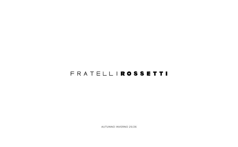 Fratelli Rossetti - AUTUNNO INVERNO 25/26