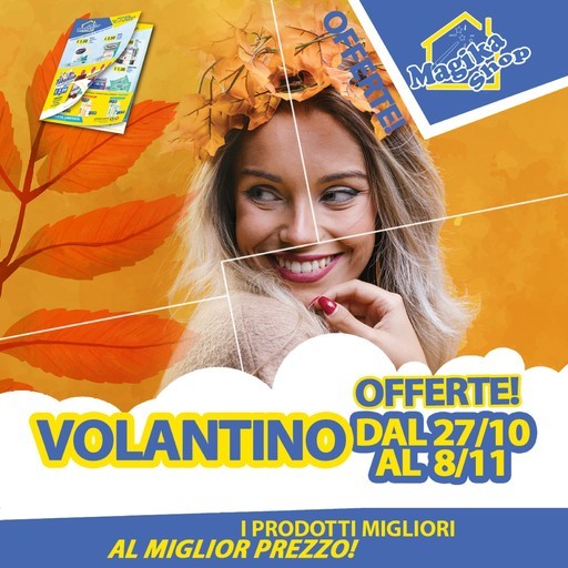 Magika Shop - Offerte volantino dal 27/10 al 8/11