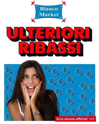 Bianco Market - Ulteriori ribassi