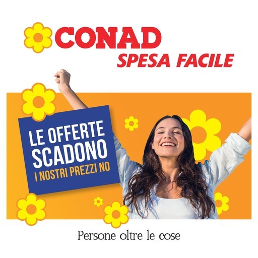 Conad - Le offerte scadono i nostri prezzi no