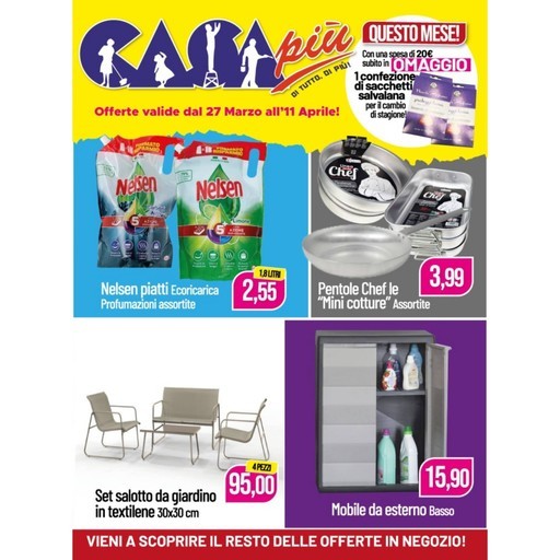 Casa Più - Offerte valide dal 27 marzo all' 11 aprile!
