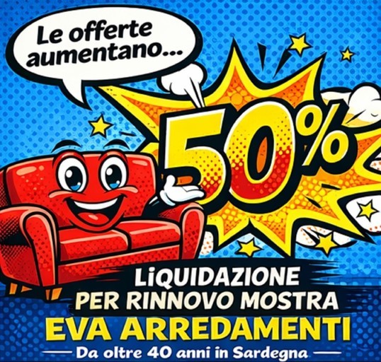 Eva Arredamenti - Le offerte aumentano... 50%