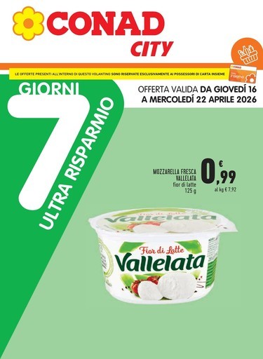 Conad City - 7 giorni di ultra risparmio
