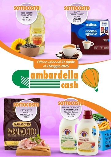 Gambardella Cash - Offerte valide dal 27 aprile al 2 maggio