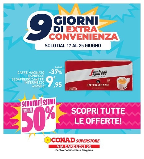 Conad Superstore - 9 giorni di extra convenienza
